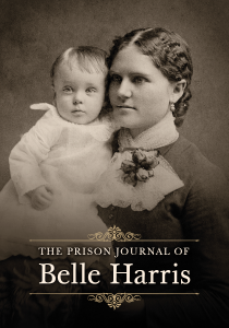 The Prison Journal of Belle Harris