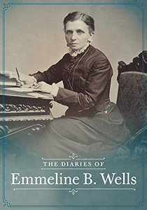 The Diaries of Emmeline B. Wells