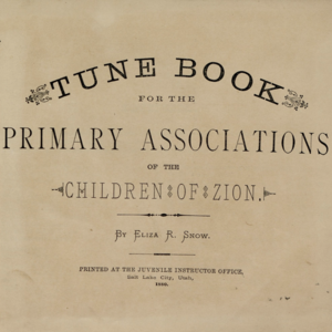 <i>Tune Book for the Primary Associations of the Children of Zion </i>